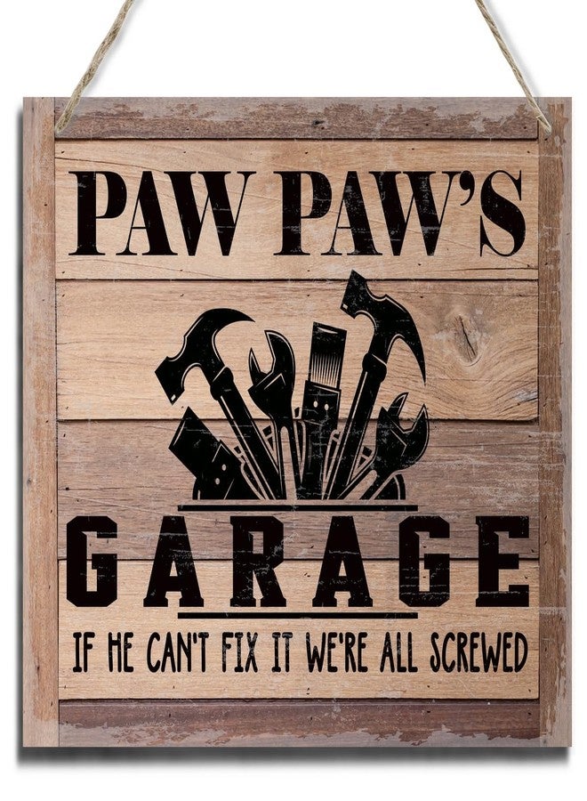 BQL Rustic Sign, Father's Day Gift, Dad's Gift, Grandpa's Gift, Decor Hanging Wood Signs, Printed Wood Wall Art Sign, Paw Paw's Garage, If He Can't Fix It We're All Screwed, Vintage Sign Gift for Grandpa - Image 1
